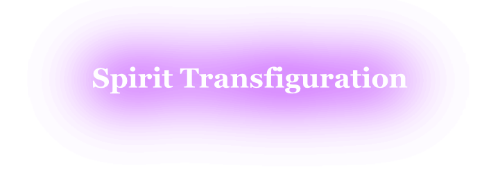 Spirit Transfiguration